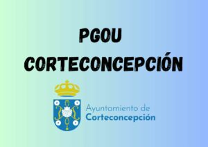 PGOU DE CORTECONCEPCIÓN.