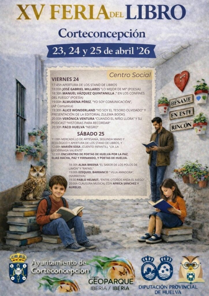 XV FERIA DEL LIBRO DE CORTECONCEPCIÓN - 23, 24 Y 25 DE ABRIL DE 2026 - PROGRAMACIÓN